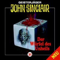 GEISTERJÄGER JOHN SINCLAIR 31 Der Würfel des Unheils