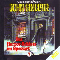 GEISTERJÄGER JOHN SINCLAIR 7 Das Horror-Schloss im Spessart