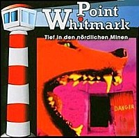 Point Whitmark 5 Tief in den nördlichen Minen