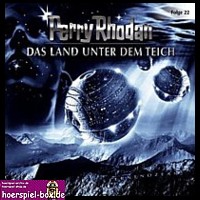 Perry Rhodan Der Sternenozean 22 DAS LAND UNTER DEM TEICH