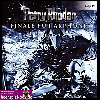 Perry Rhodan Der Sternenozean 29 FINALE F&Uuml;R ARPHONIE