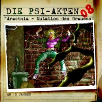 DIE PSI-AKTEN 08 Arachnia - Mutation des Grauens