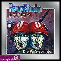 Perry Rhodan Silber Edition 24 Die Para-Sprinter