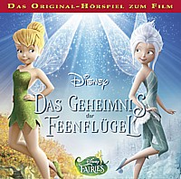 Tinkerbell - Das Geheimnis der Feenflügel (Hörspiel zum Film)