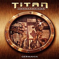 TITAN - STERNENABENTEUER 2 Germania