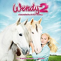 Wendy 2 - Das Original-Hörspiel zum Kinofilm