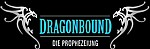 Hier geht´s zu DRAGONBOUND - Die Prophezeiung ...